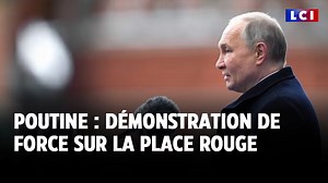 Poutine : démonstration de force sur la place rouge pour fêter le 9 mai | LCI