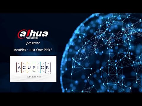 Dahua AcuPick : Présentation & Démonstration