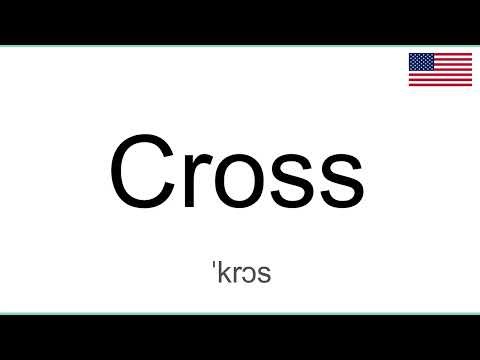 How to Pronounce CROSS in English, American