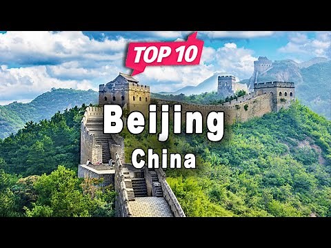 Top 10 Places to Visit in Beijing | China - English