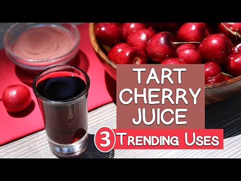 Top 3 Benefits of Tart Cherry Juice - Sweet Vs Sour