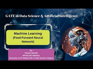Feed-Forward Neural Network Video Lecture | Crash Course for GATE Data Science and Artificial Intelligence - GATE Data Science and Artificial Intelligence (DA)