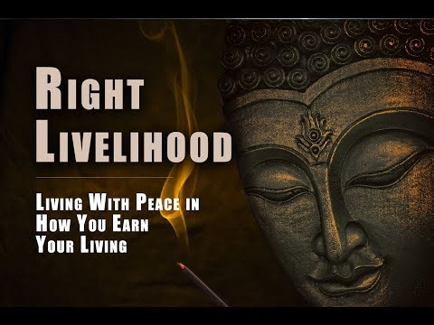Right Livelihood — Living With Peace in How You Earn Your Living