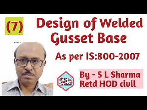 (7) Design of welded gusset base.