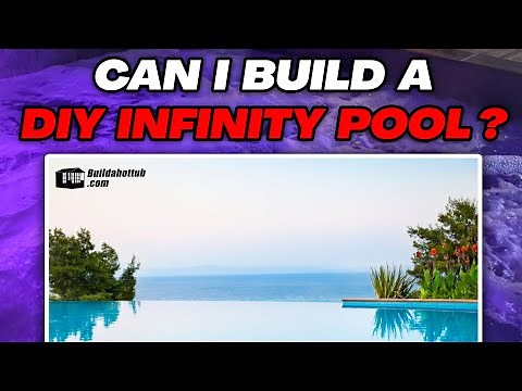 Can I Build a DIY Infinity Pool?