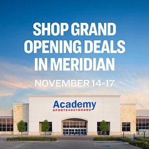 51 reactions · 3 comments | Meridian, celebrate the opening of your new store with Grand Opening Deals Thursday - Sunday. | Academy Sports + Outdoors | Facebook