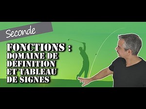 Domaine de définition et tableau de signes