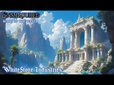 Enshrouded | Wake Of The Water! [5]