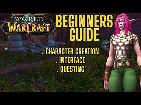World of Warcraft Beginners Guide - Character Creation - Epi 2