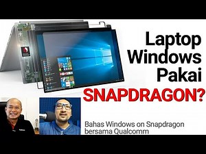 Laptop Pakai Prosesor Smartphone? Apa Itu Windows On Snapdragon?