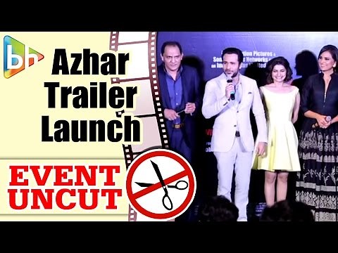 Azhar OFFICIAL Trailer Launch | Emraan Hashmi | Nargis Fakhri | Prachi Desai | Event Uncut