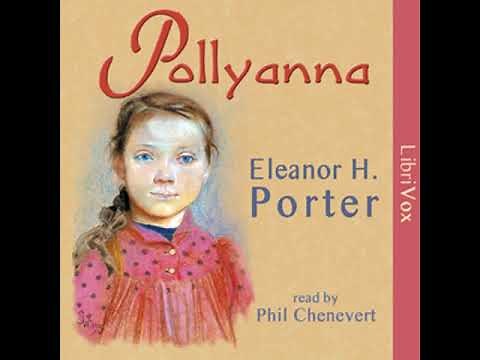 Pollyanna (version 2) by Eleanor H. PORTER read by Phil Chenevert | Full Audio Book