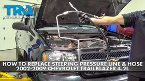 How to Replace Power Steering Pressure Line 2002-2009 Chevrolet Trailblazer 42L