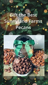 43 reactions · 3 comments | Gift them the very best with Sunnyland Farms Pecans: this trio features Toasted Salted Pecan Halves, Mammoth Raw Halves and Chocolate Coered Pecans. order here https://www.sunnylandfarms.com/Storefront/Search?query=Pecan+trio #giftthebest #onlythebest #pecans #holidays2021 | Sunnyland Farms | Facebook