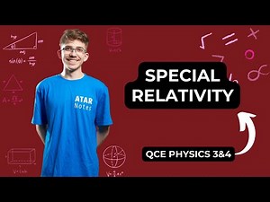 Special Relativity | QCE Physics 3&4