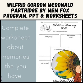 Wilfrid Gordon McDonald Partridge by Mem Fox - Program, PPT & Worksheets