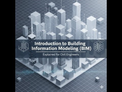 Introduction to Building Information Modeling (BIM) | Explained for Civil Engineers مقدمه عن البيم