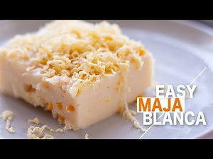 How to Cook Maja Blanca Mais | Creamy Maja Blanca Mais Recipe