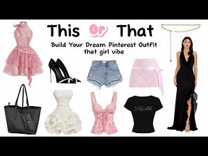 Build Your Dream Pinterest Outfit | THIS or THAT 📌✨