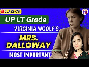 🔴Complete Class - 73 | UP Lt Grade English Classes | Virginia Woolf’s Mrs. Dalloway | Detail Explain