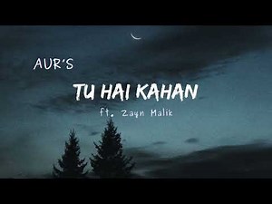 Tu Hai Kahan ft. Zayn Malik (Full Audio Song) | Usama Ali | Ahad Khan | Raffey Anwar | AUR Band