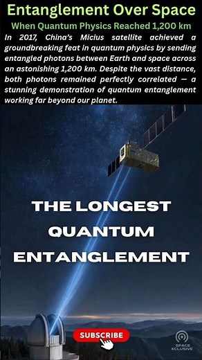 The mystery behind longest quantum entanglement in space - #QuantumPhysics, #SpaceScience, #facts