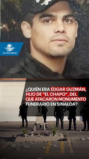 Él era Édgar Guzmán López, hijo de “El Chapo” y del que atacaron monumento funerario en Sinaloa; fue asesinado en 2008 | El Universal Online