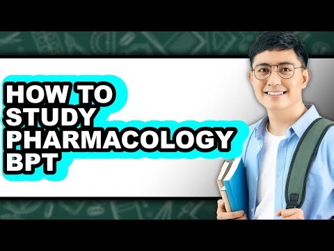 How to Study Pharmacology BPT (Full Guide)