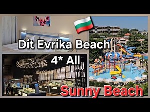 🇧🇬 Hotel Dit Evrika Beach Club Hotel Sunny Beach Bulgaria. HOTEL ROOM TOUR. All Inclusive Hotel Food