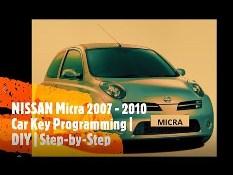 NISSAN Micra 2007 - 2010 Car Key Programming | DIY | Step-by-Step