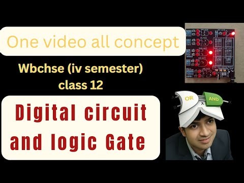 Digital Circuits Explained: Everything You Need To Know In 90 Minutes!class 12