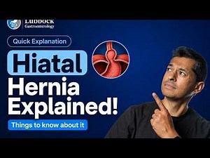 Hiatal Hernia Explained: Symptoms, Causes & When You Need Treatment