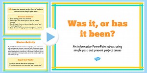 Using Present Perfect and Past Simple PowerPoint