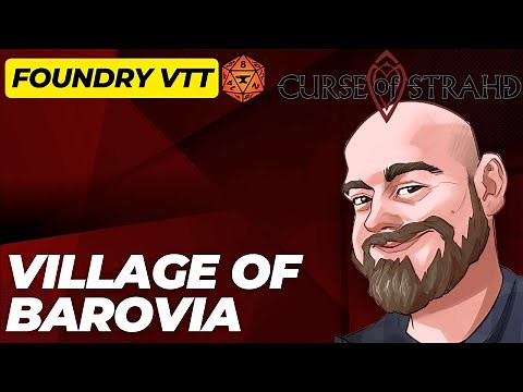 Curse of Strahd Foundry VTT Showcase - The Village of Barovia