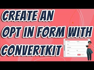 How To Create An Opt In Form With ConvertKit (Quick & Easy!)
