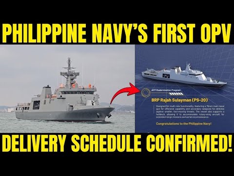 Philippine Navy’s First OPV: Delivery Schedule Confirmed!