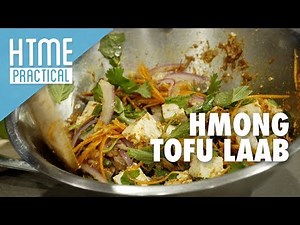 HTME Practical - Hmong Tofu Laab | HTME Practical