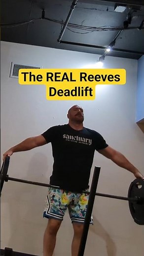 the REAL Reeves deadlift