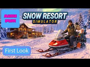 Snow Resort Simulator 🏔️ FIRST LOOK – Building the ULTIMATE Ski Resort!