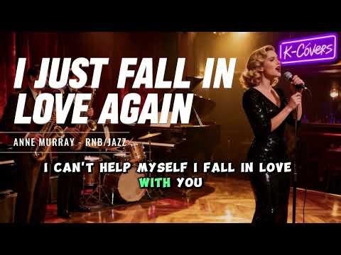 I Just Fall In Love Again - Anne Murray | RNB/Jazz Cover | Lyric Video