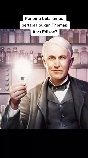 Thomas Alva Edison: Penemu Lampu dan Bola Berlampu