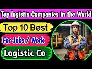 Top logistic companies in the world