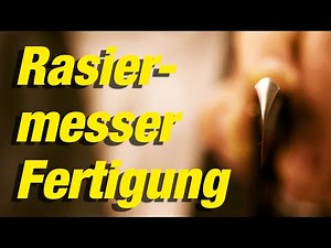 RASIERMESSER | So entsteht es in der Manufaktur! | klassische Nassrasur