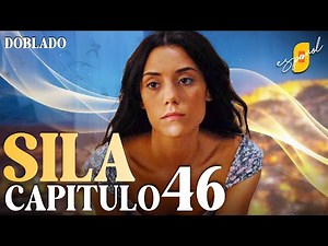 Sıla Capítulo 46