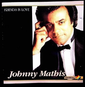 Johnny Mathis - Friends In Love