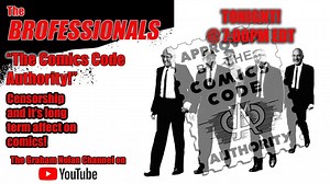THE BROFESSIONALS: “Censorship and the Comics Code Authority”