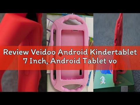 Review Veidoo Android Kindertablet 7 Inch, Android Tablet voor Kinderen, 2GB RAM 32GB ROM, WiFi, IPS
