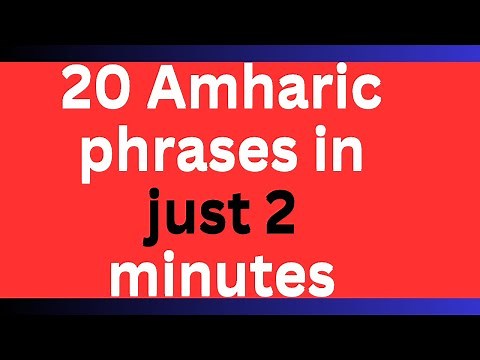 20 Amharic phrases in just 2 minutes ‪@LearnAmharicFast‬