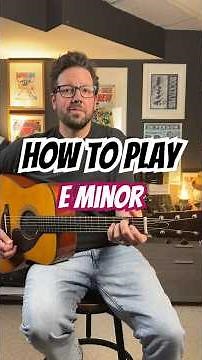 How to Play E Minor (The Easiest Guitar Chord)