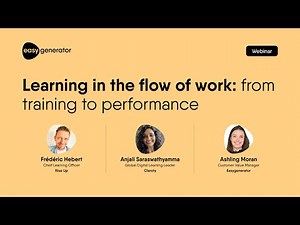 Learning in the flow of work | From training to performance | Webinar